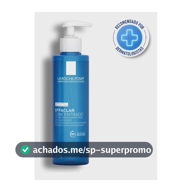 Gel De Limpeza Facial Effaclar Concentrado 300g La Roche Posay