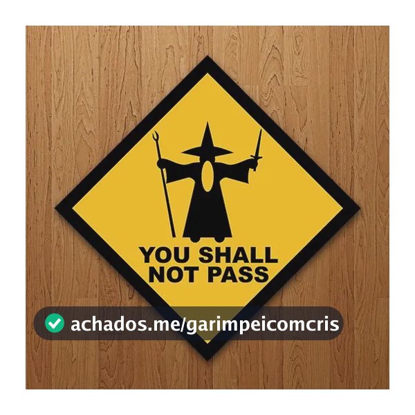 Placa Decorativa Nerd - You Shall Not Pass (27x27)