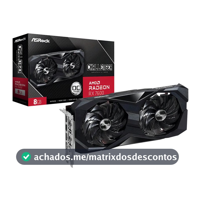 Placa de Vídeo ASRock Radeon RX 7600 8GB Challenger OC GDDR6 HDMI 2.1