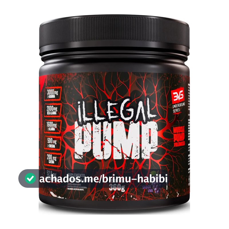ILLEGAL PUMP Sabor Uva - Pré Treino Extra Forte Formula Para A Performance Através Da Vasodilatação Avançada