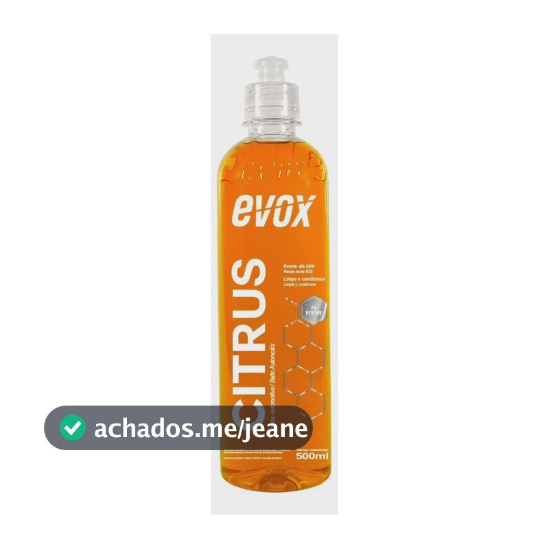 Shampoo Automotivo Citrus Evox 500ml Rende Até 50 Lavagens