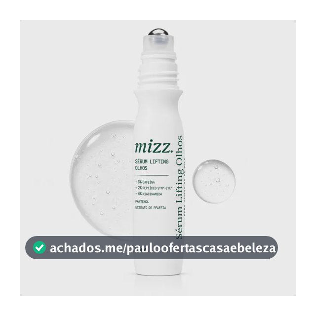 Sérum Lifting Facial Mizz Anti Bolsas Reduz Olheiras 10ml Todo Tipo De Pele Dia
