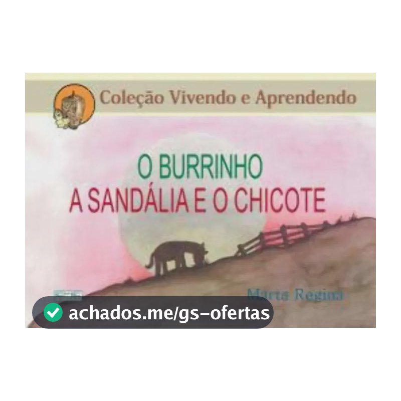 Livro O Burrinho, A Sandália E O Chicote
