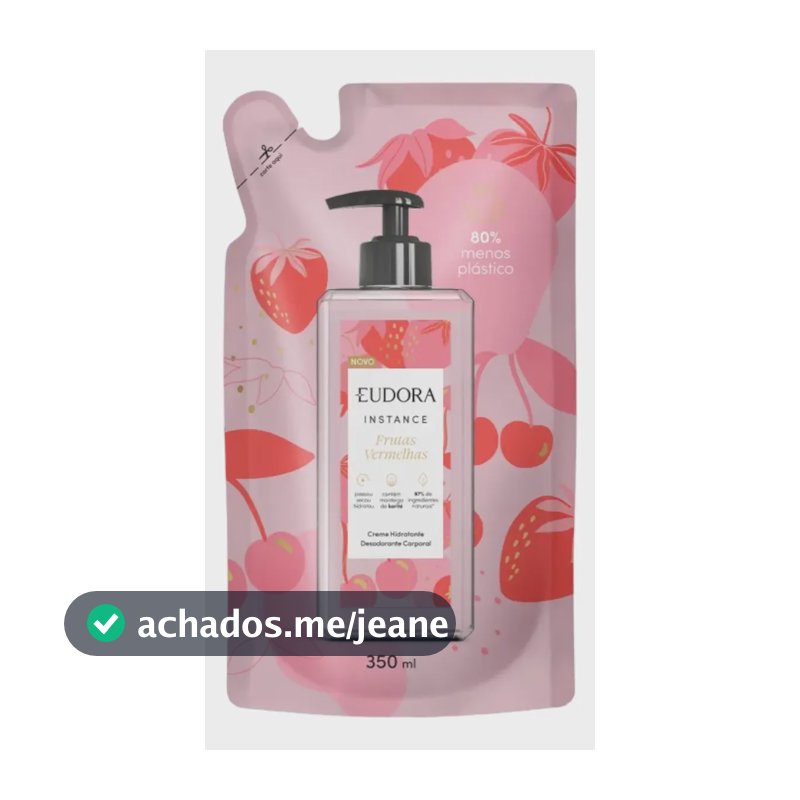 Refil Instance Loção Hidratante Corporal Frutas Vermelhas 350 ml Eudora