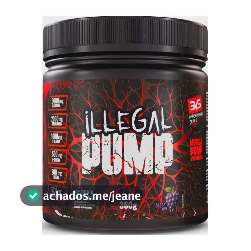 ILLEGAL PUMP Sabor Uva - Pré Treino Extra Forte Formula Para A Performance Através Da Vasodilatação Avançada