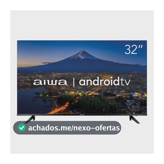 Smart TV AIWA 32” Android HD Borda Ultrafina HDR10 Dolby Áudio AWS-TV-32-BL-02-A