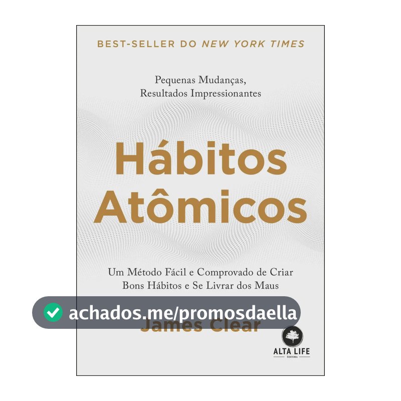 Hábitos atômicos - Clear, James - Editora Alta Books - Capa Mole