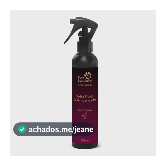 Fluido Desembaraçador Hydra Pet Society Super Premium 240ml Fragrância Suave
