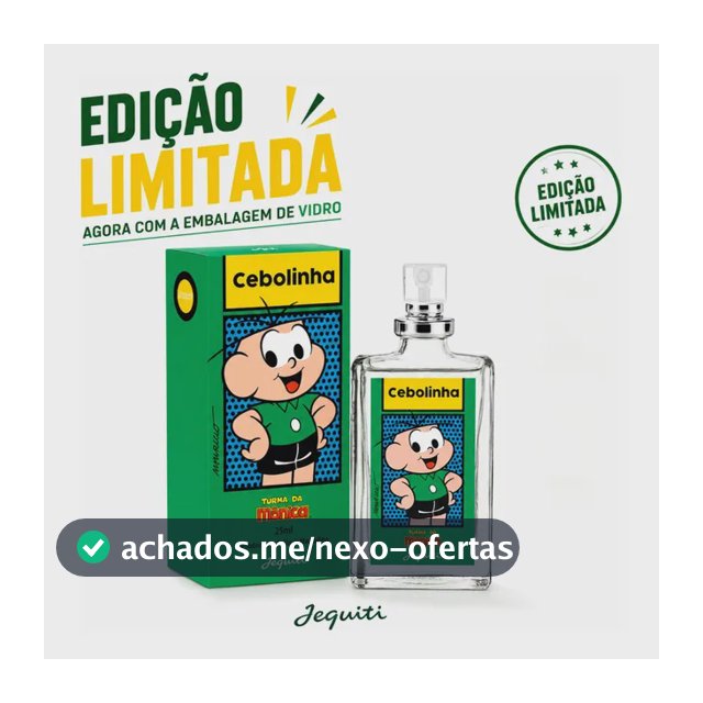 Perfume Colônia Cebolinha 25ml Edição Limitada Jequiti