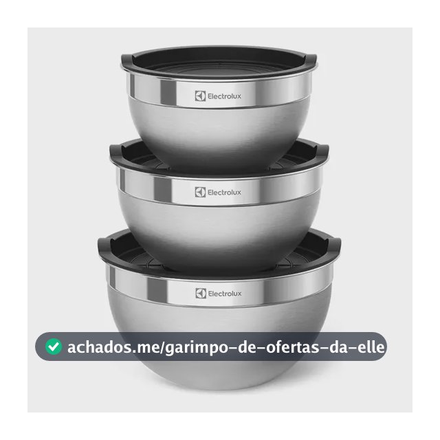 Conjunto Bowls Tigelas Inox Com Tampa Plástica - Electrolux