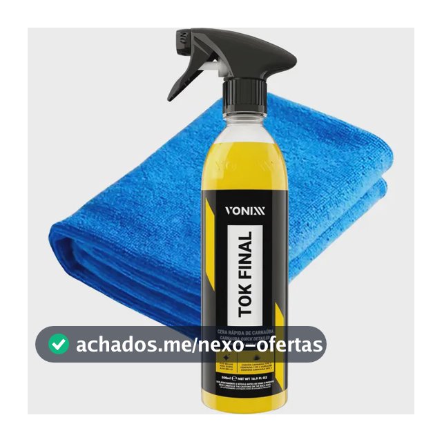Cera Líquida Carnaúba Vonixx Tok Final Proteção Pintura 500ml + Toalha Microfibra