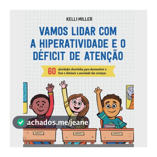 Vamos lidar com a hiperatividade e o déficit de atenção - Miller, Kelli - Sextante - Capa Mole