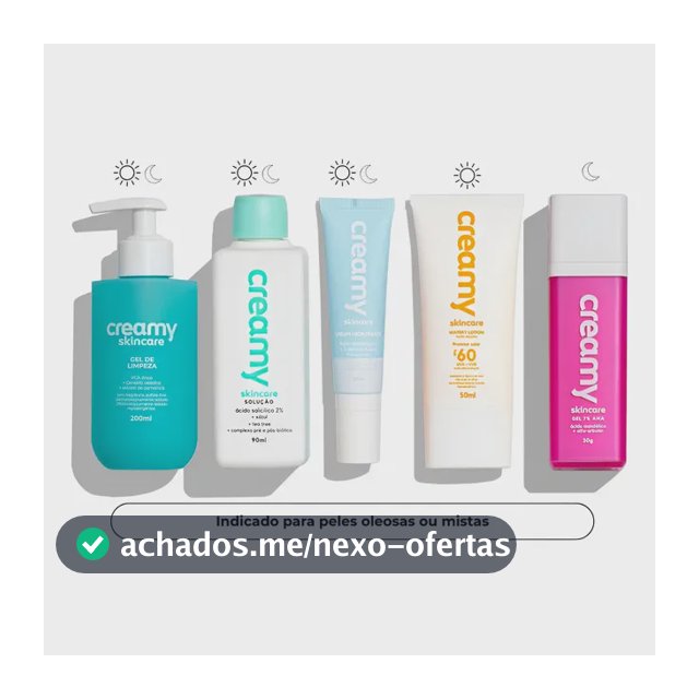 Kit Creamy Rotina Anti-acne E Antioleosidade Completa