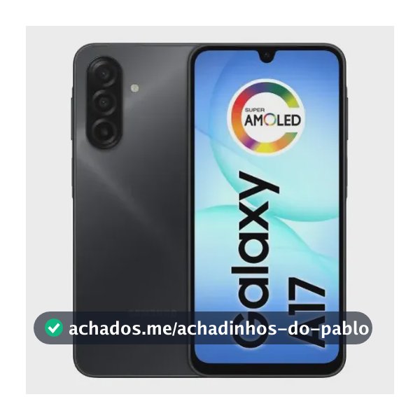 Celular Samsung Galaxy A17 Com Ia, 128gb, 4gb Ram, Câm De 50mp, Tela De 6.7", Nfc, Ip54 - Preto
