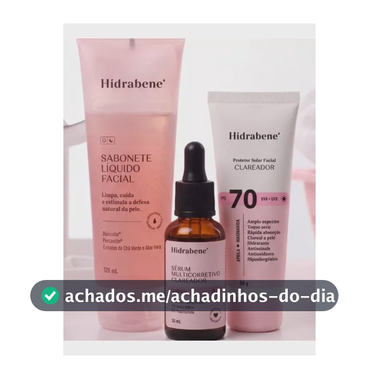 Kit Hidrabene Linha Clareadora Sabonete Serum E Protetor 70