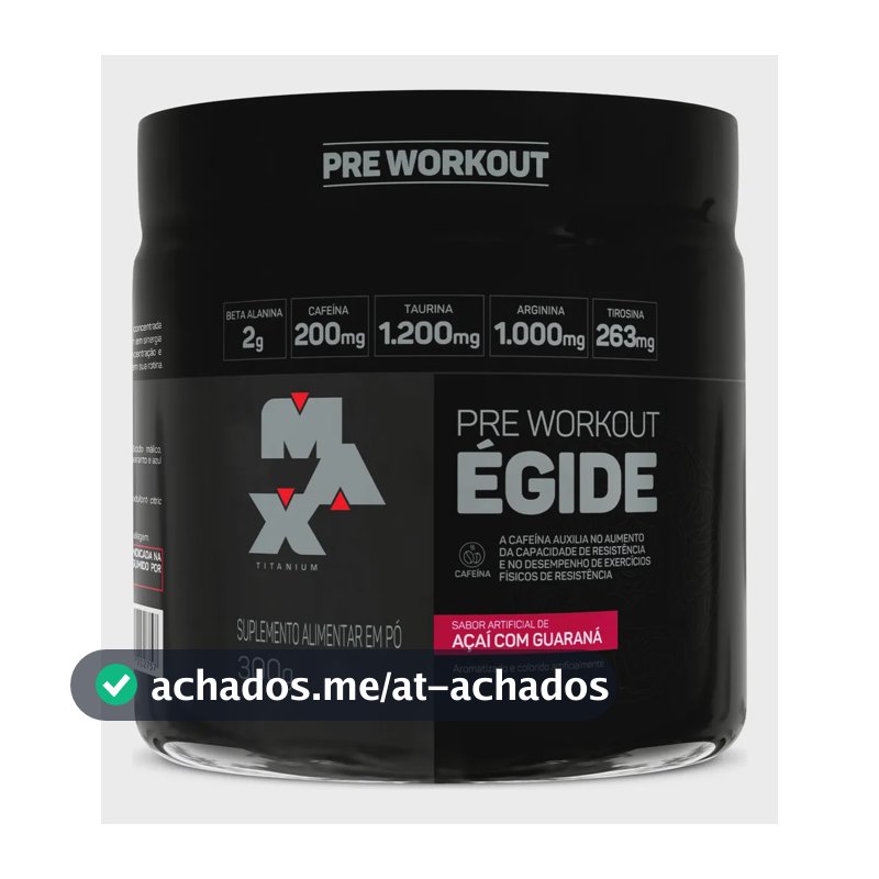 Egide Pré Treino Max Titanium 300g Beta Alanina Tirosina Sabor Guaraná Com Açaí