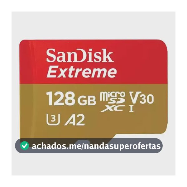 Cartão Sandisk Extreme Microsdxc 128gb - Sdsqxaa-128g-gn6ma