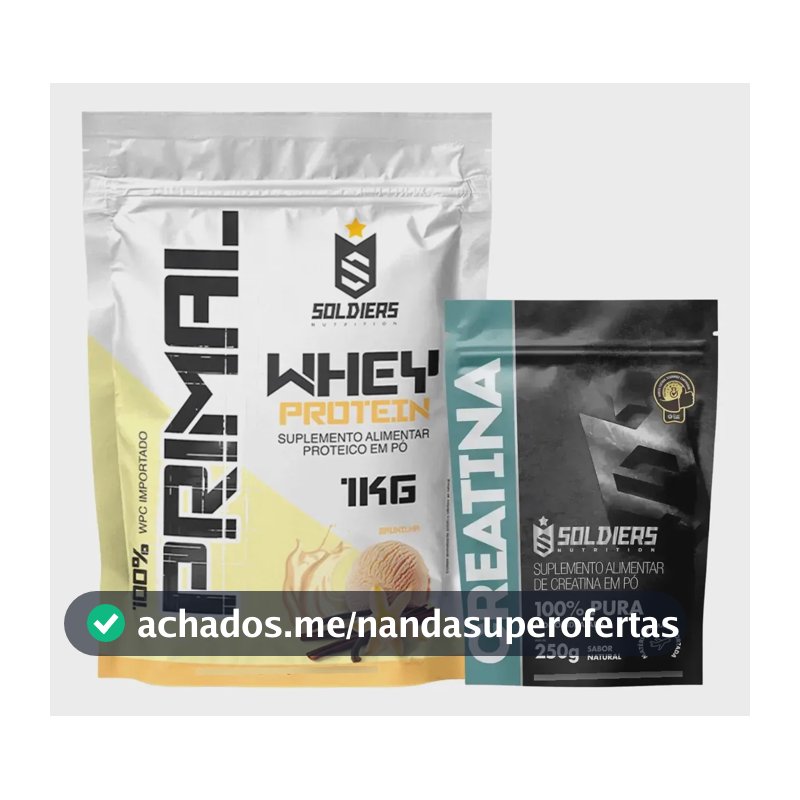 Kit: Whey Primal 1kg + Creatina 250g - Soldiers Nutrition Baunilha