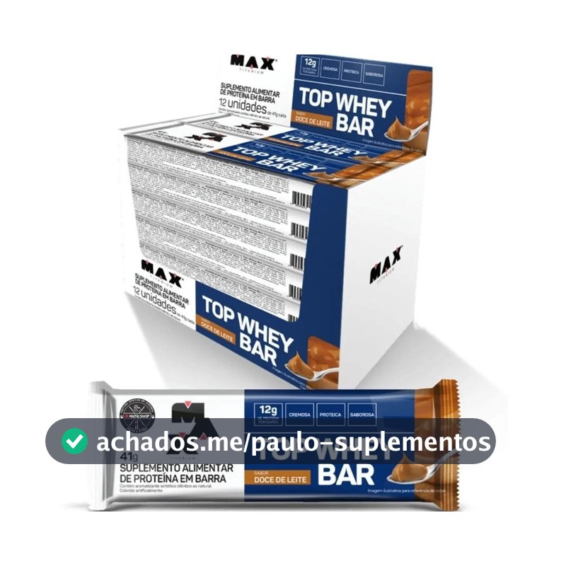 Barra de Proteína 12 Unidades Top Whey Bar Max Titanium Amendoim Alto Proteico Sabor Doce de Leite