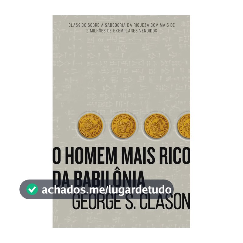 O homem mais rico da Babilônia - Clason, George S - Harper Business - Capa Mole