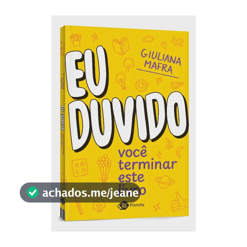 Eu duvido você terminar este livro - Mafra, Giuliana - Editora Planeta - Capa Mole