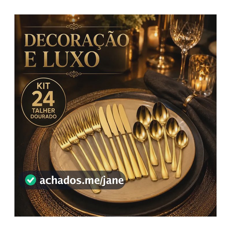 Kit 24 Talheres Dourado Premium Inox Colher Garfo Faca Luxo Dourado Ouro
