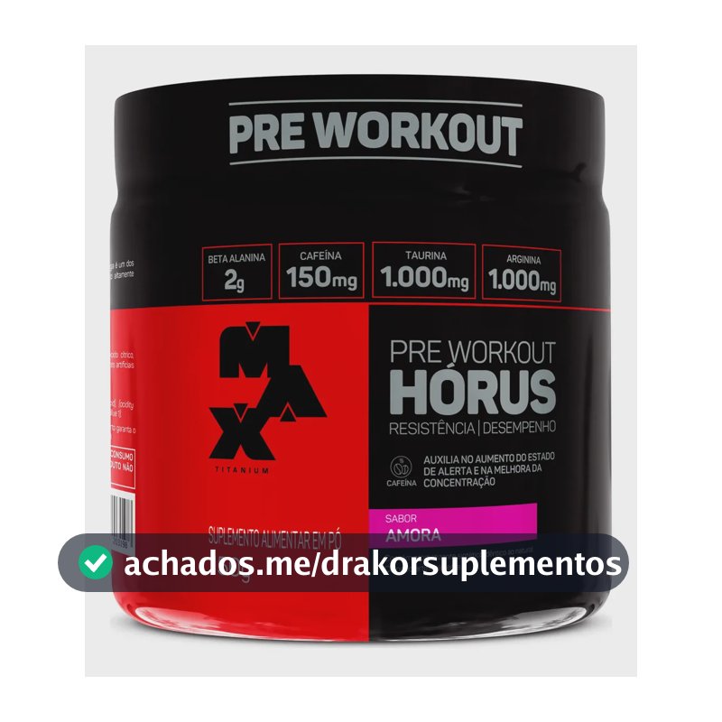 Pré Treino Hórus 150g Max Titanium Amora Energia Sustentada