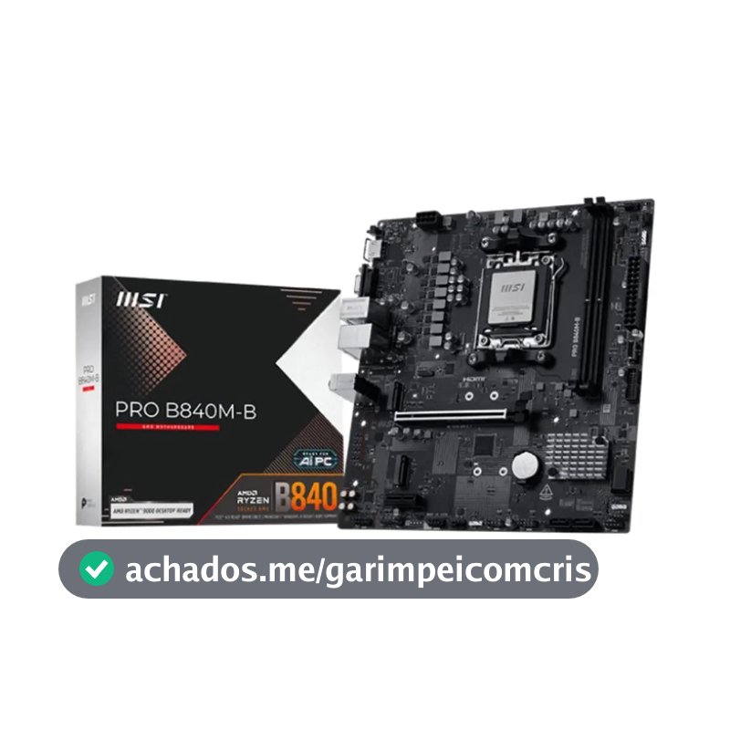 Placa-mãe MSI Pro B840m-b AM5