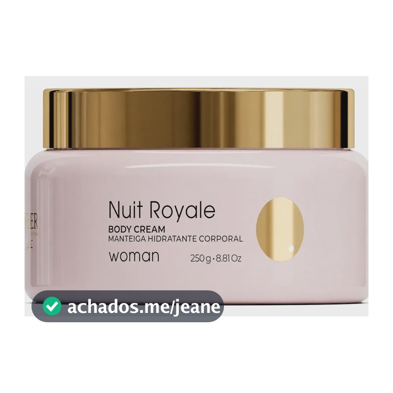 Creme Corporal Nuit Royale Women 250g Com Fragrância