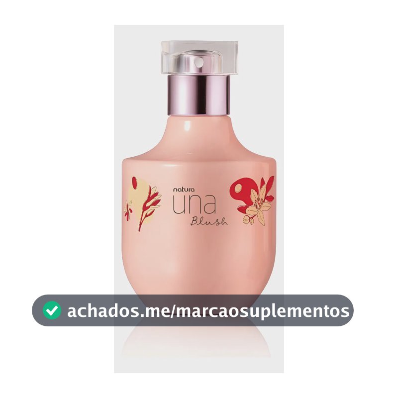 Una Blush Deo Parfum Natura Perfume Colônia Feminino Original 75ml