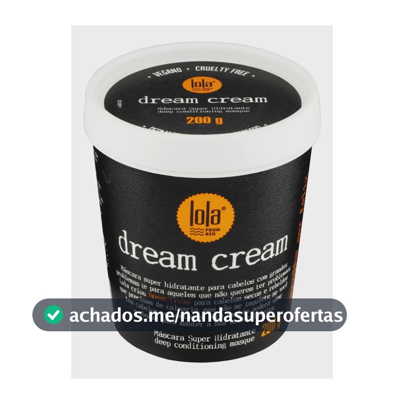 Máscara Capilar Dream Cream 200g Lola Cosmetics