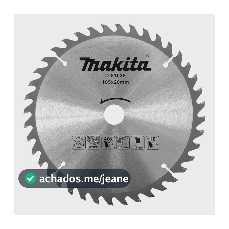 Disco Serra Circular Madeira Makita 185mm 40 Dentes D-81038