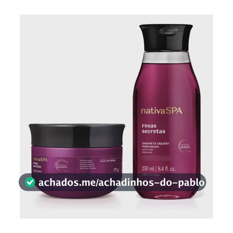 Combo Nativa Spa Rosas Secretas Sabonete+ Óleo Em Creme