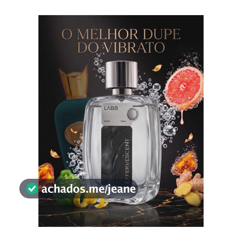 EFFERVESCENT LAB8 NICHE DUPE UNISEX CITRICO 100 ML INSPIRADO NO SOSPIRO VIBRATO ALTA FIXAÇÃO