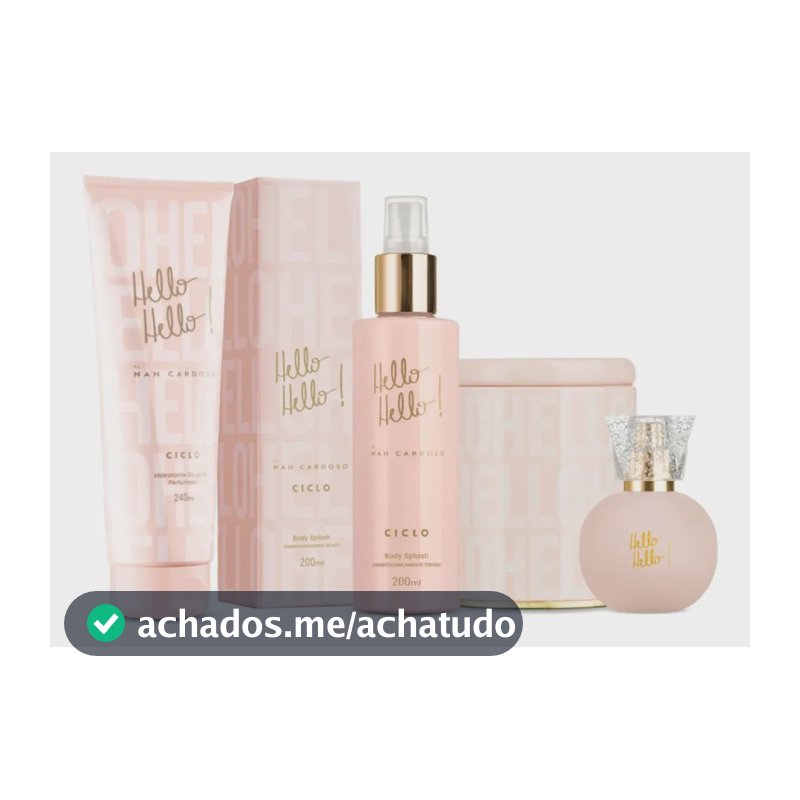 Ciclo Hello Hello! By Nah Cardoso para Ela Com Deo Colônia e Body Splash