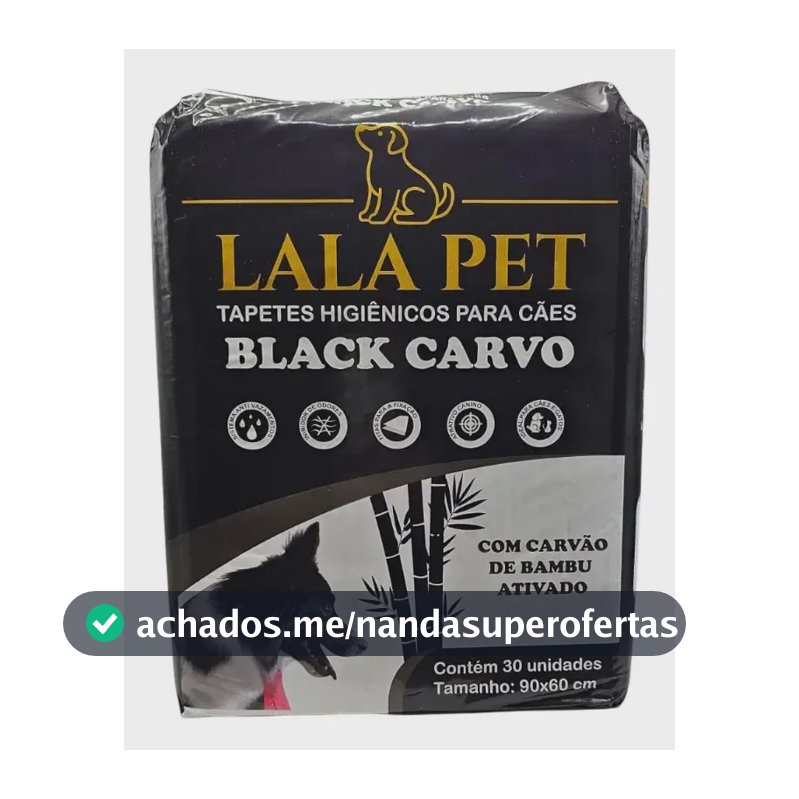Tapete Higiênico Lalapet Bambu Carvão 90x60 Cães C/ 30 Unid