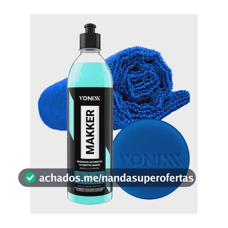 Maquiador Automotivo Makker 2.0 Vonixx 500ml Aplicador Pano Microfibra
