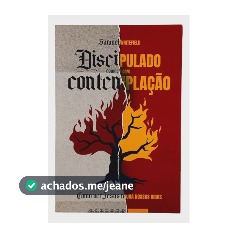 Discipulado Começa Com Contemplação: Como Ver Jesus Muda Nossas Vidas, De Samuel Whitefield., Vol. 1. Editorial Editora Jesuscopy, Tapa Mole, Edición 1 En Português, 2023