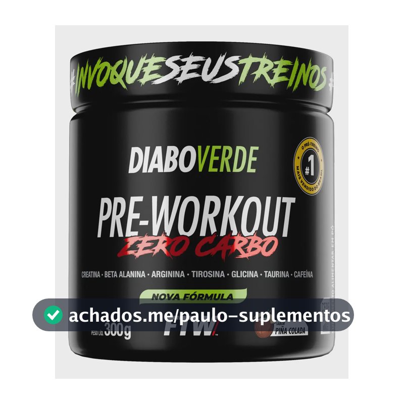 Pré Treino Diabo Verde Pre-Workout Zero Carboidrato Piña Colada 300g FTW