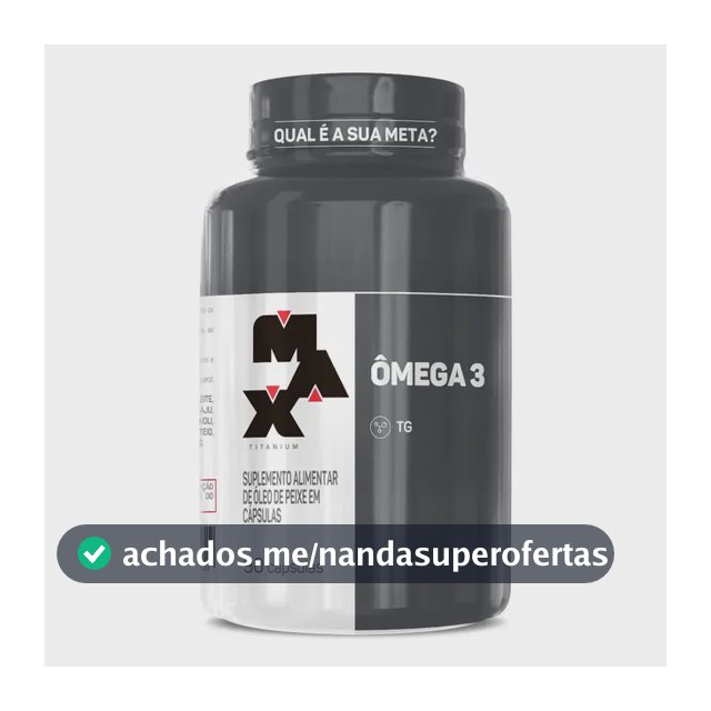 Ômega 3 Max Titanium 90 Cápsulas Suplemento EPA DHA Sem Sabor