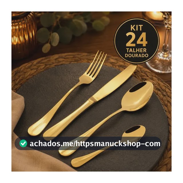 Kit 24 Talheres Dourado Premium Inox Colher Garfo Faca Luxo