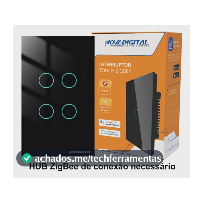 Interruptor Inteligente Touch NovaDigital 4 Botões p/ Automação Residencial Zigbee