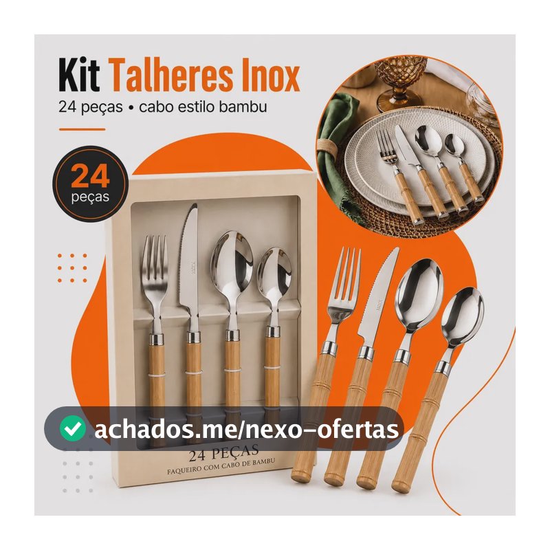 Faqueiro 24 Peças Inox Bambu Mesa Elegante Talheres Hold On