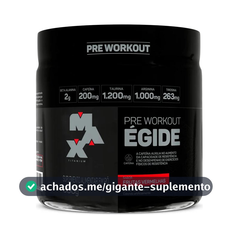 Pre treino Égide 300g Max Titanium Sabor Frutas vermelhas Suplemento Alimentar em Pó