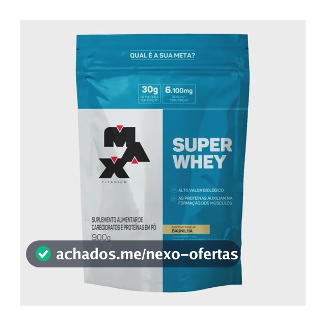 Super Whey Protein Concentrado 900g Refil Max Titanium Sabor Baunilha