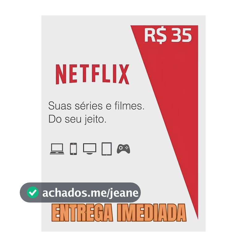 Cartão Pré-pago Netflix Digital - R$ 35, Leia Descrição
