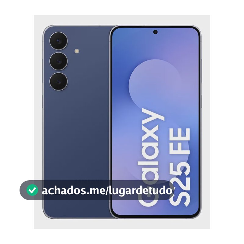 Celular Samsung Galaxy S25 Fe 5g, 128gb, 8gb Ram, Câmera Tripla De 50+12+8, Tela Grande De 6.7 Azul Marinho