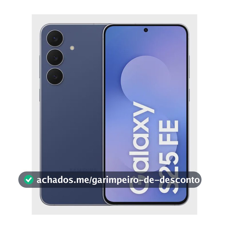 Celular Samsung Galaxy S25 Fe 5g, 128gb, 8gb Ram, Câmera Tripla De 50+12+8, Tela Grande De 6.7 Azul Marinho