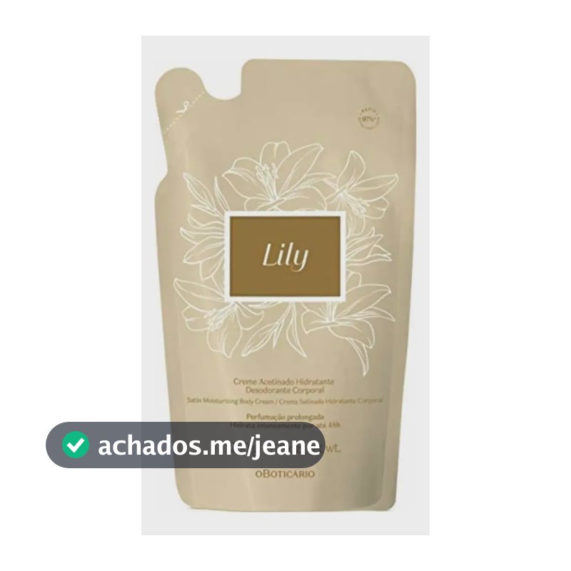 Refil Creme Acetinado Hidratante Corporal Lily 250g Bouquet Floral