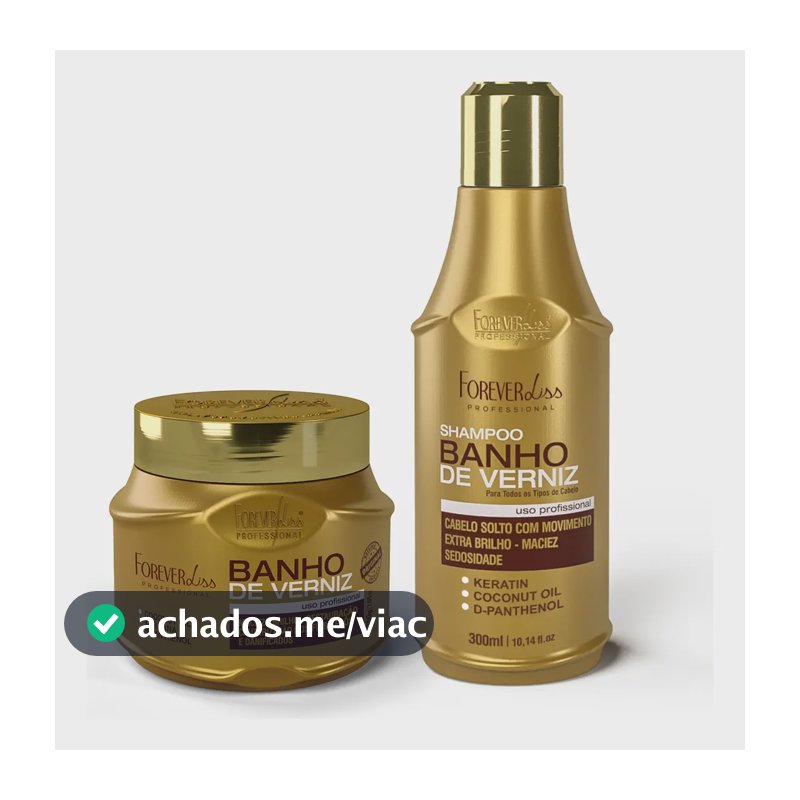 Kit Especial Banho de Verniz Forever Liss com Shampoo 300ml Máscara 250g